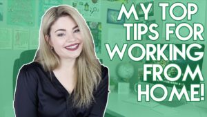 my top tips for working from hom